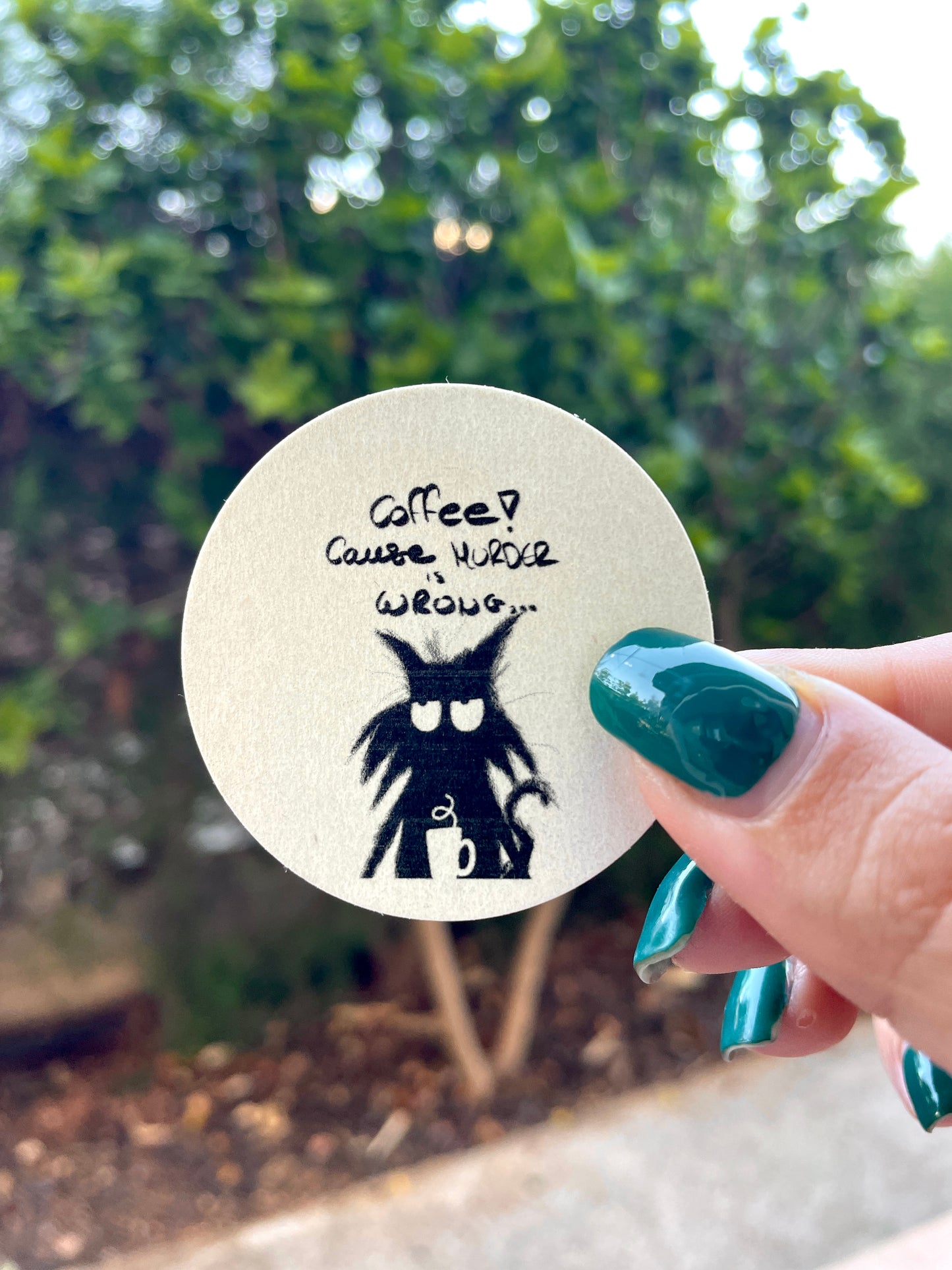Coffee! Cause M*rder Is Wrong | Handmade Cat Stickers